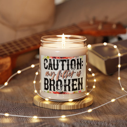 Caution: My Filter is Broken Scented Soy Candle - 9oz Aromatherapy