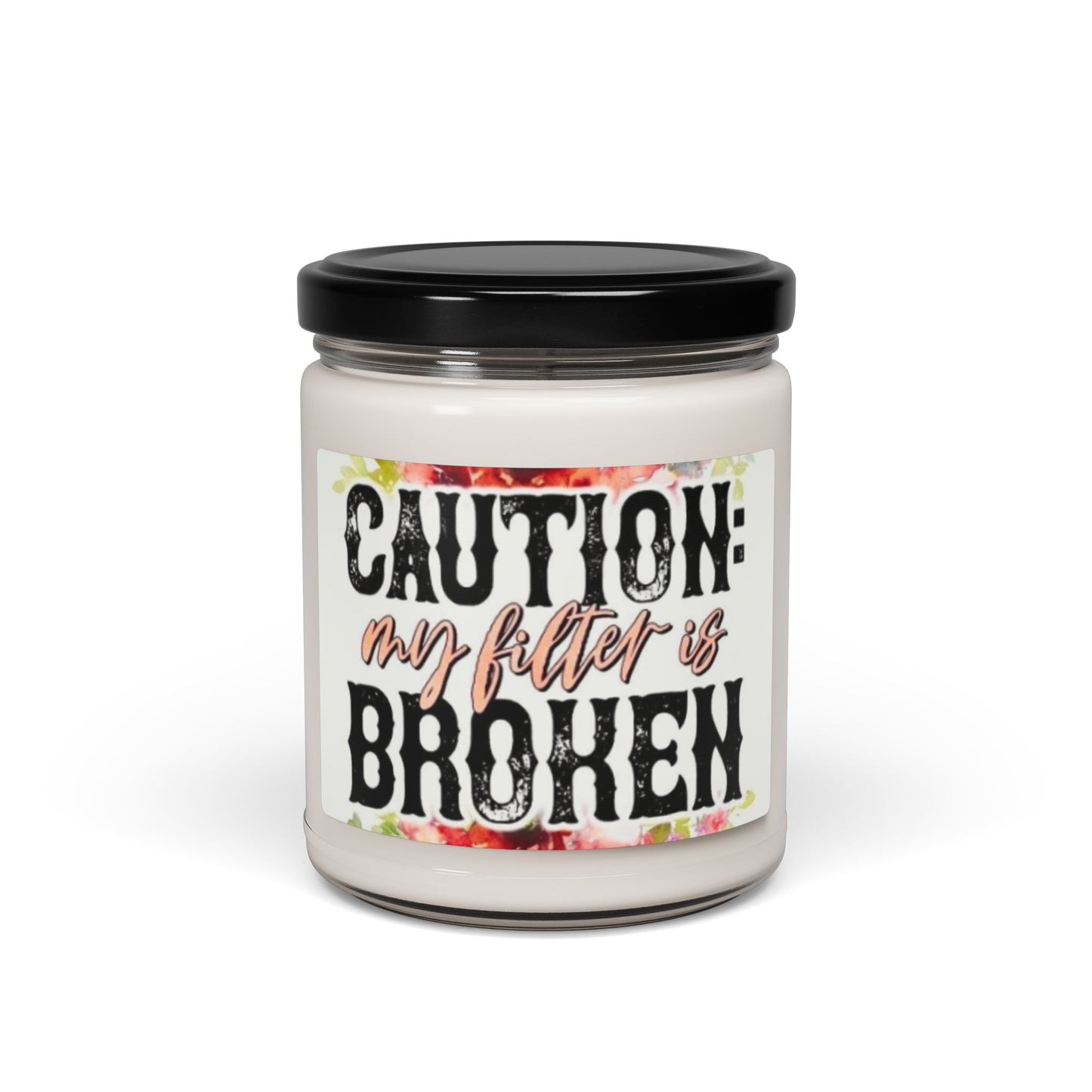 Caution: My Filter is Broken Scented Soy Candle - 9oz Aromatherapy